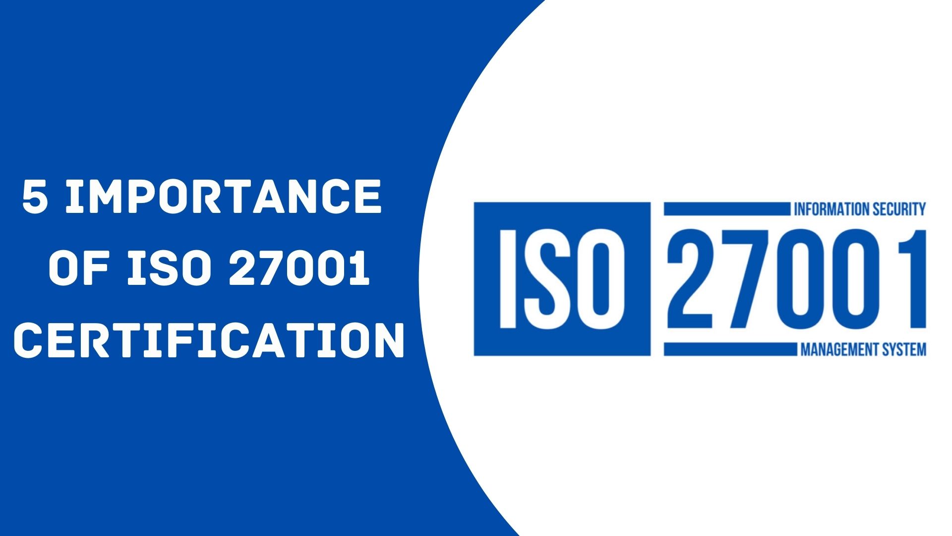 Top 5 significance of ISO 27001 certification
